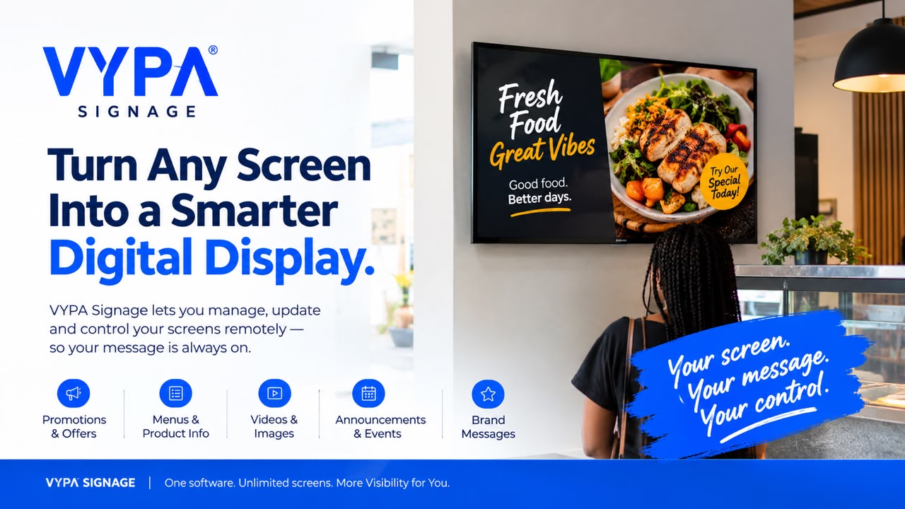 VYPA Signage: Turn Any Screen Into a Smarter Digital Display