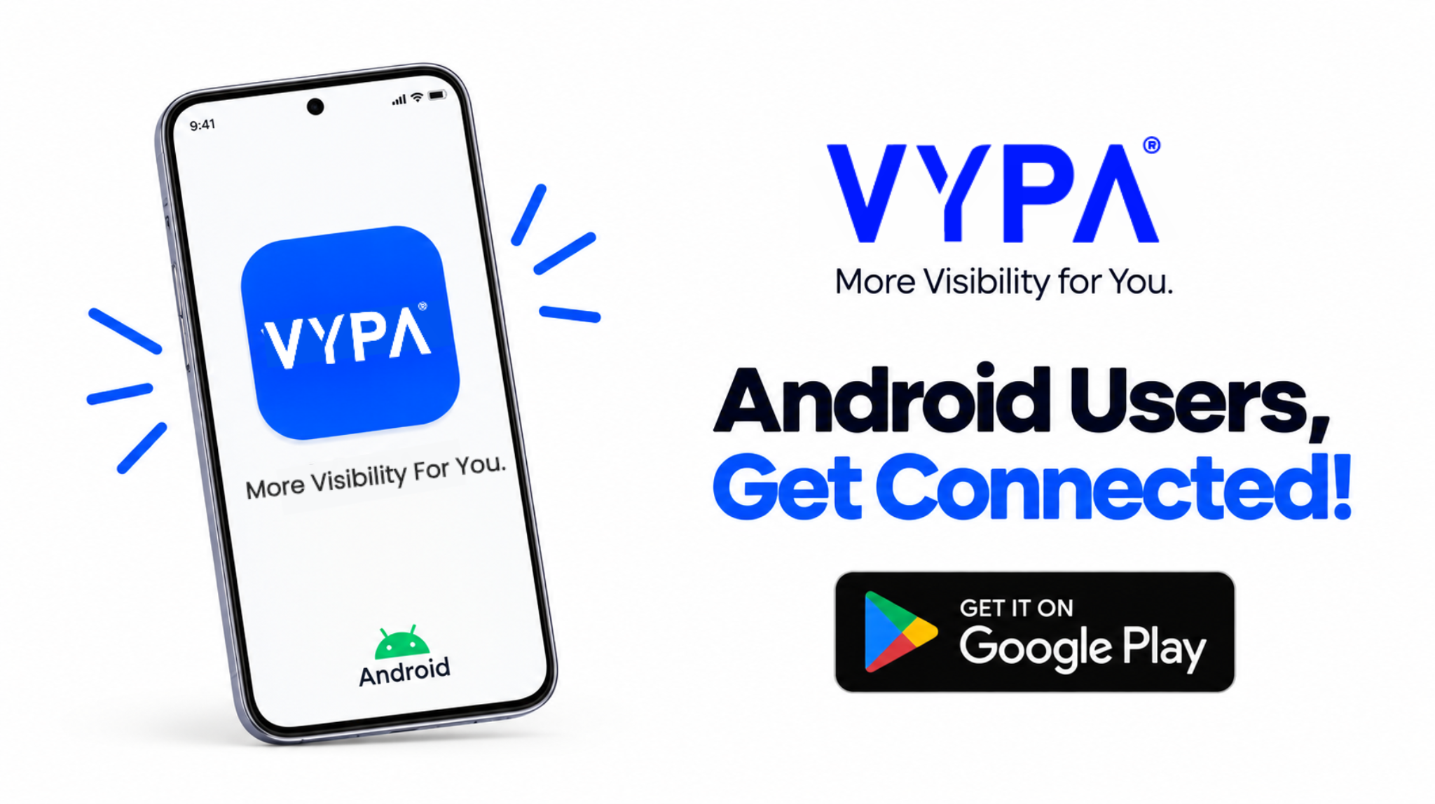 VYPA Is on Google Play: Real World Digital Advertising, Right at Your Fingertips.